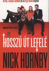Nick Hornby - Hosszú út lefelé
