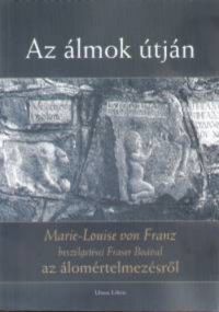 Marie-Louise von Franz; Fraser Boa - Az álmok útján