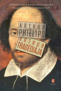 Arthur Phillips - Arthur tragédiája