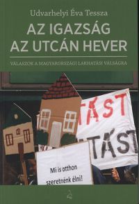 Udvarhelyi Éva Tessza - Az igazság az utcán hever