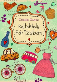 Corine Gantz - Rejtekhely Párizsban