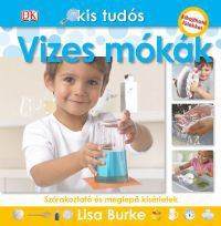 Lisa Burke - Kis tudós - Vizes mókák