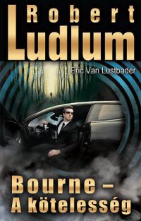 Robert Ludlum - Bourne - A kötelesség