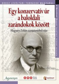  - Egy konzervatív úr a baloldali zarándokok között - Magyary Zoltán szovjetunióbeli útja