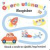 Gyere utánam! - Mozgásban