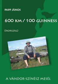 Papp János - 600 km / 100 guinness (Írország)