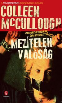 Colleen McCullough - Mezítelen valóság