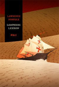 Lawrence Norfolk - Lempriere lexikon