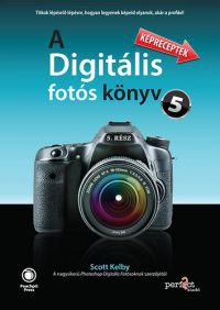 Scott Kelby - A digitális fotós könyv 5. 