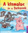 A kismalac és a farkasok