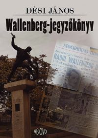 Dési János - Wallenberg-jegyzőkönyv