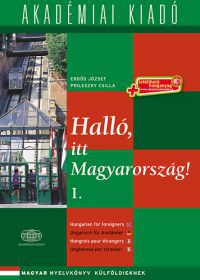 Prileszky Csilla; Erdős József - Halló, itt Magyarország! - 1. kötet