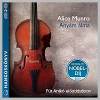 Alice Munro - Anyám álma - Hangoskönyv (2CD)