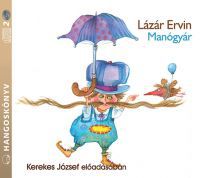 Lázár Ervin - Manógyár - Hangoskönyv - 2 CD