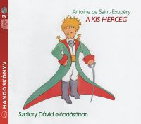 Antoine de Saint-Exupéry - A kis herceg - Hangoskönyv - 2CD