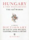 Hungary & the hungarians - The keywords