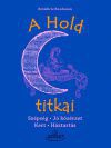 A Hold titkai