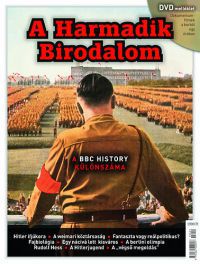  - A Harmadik Birodalom - A BBC History különszáma