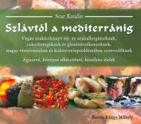 Scur Katalin - Szlávtól a mediterránig