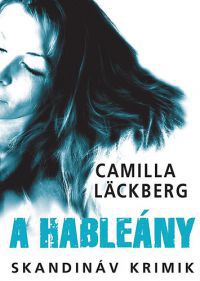 Camilla Lackberg - A hableány