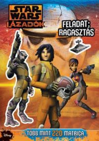  - Star Wars - Lázadók matricás foglalkoztató 1.