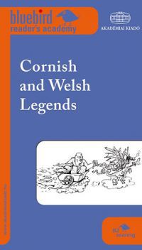  - Cornish and Welsh Legends
