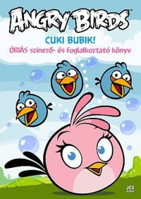  - Angry Birds - Cuki bubik! -Óriás színező- és foglalkoztató könyv