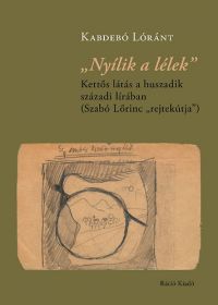 Kabdebó Lóránt - "Nyílik a lélek”