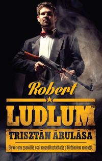 Robert Ludlum - Trisztán árulása