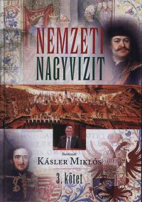 Kásler Miklós (szerk.) - Nemzeti Nagyvizit 3.