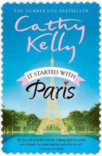 Cathy Kelly - It Started with Paris