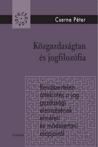 Cserne Péter - Közgazdaságtan és jogfilozófia