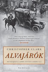 Christopher Clark - Alvajárók