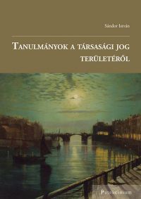 Sándor István - Tanulmányok a társasági jog területéről