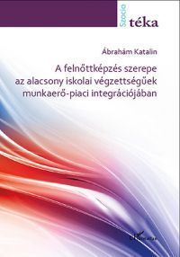 Ábrahám Katalin - Felnőttként az iskolapadban