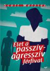 Élet a passzív-agresszív férfival