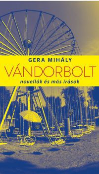 Gera Mihály - Vándorbolt