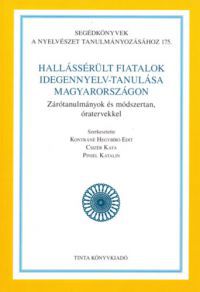 Kontráné Hegybíró Edit; Piniel Katalin; Csizér Kata - Hallássérült fiatalok idegennyelv-tanulása Magyarországon