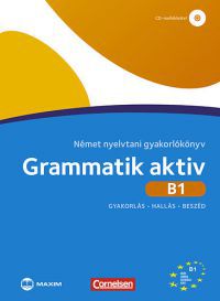 Ute Voss; Friederike Jin - Grammatik aktiv B1 Német nyelvtani gyakorlókönyv (CD-melléklettel)