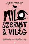 Milo szerint a világ