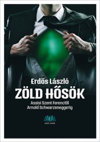 Erdős László - Zöld hősök
