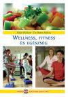 Wellness, fittness és egészség