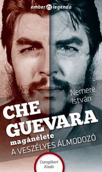 Nemere István - Che Guevara magánélete