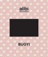 Alibi hat hónapra - Bugyi