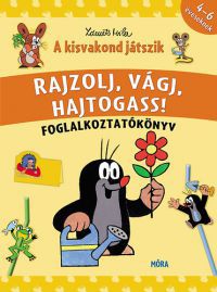  - A kisvakond játszik - Rajzolj, vágj, hajtogass! - foglalkoztatókönyv