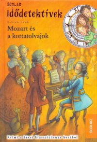 Fabian Lenk, Sárossi Bogáta - Mozart és a kottatolvajok