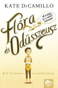 Kate DiCamillo - Flóra és Odüsszeusz