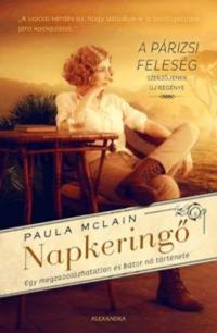 Paula McLain - Napkeringő