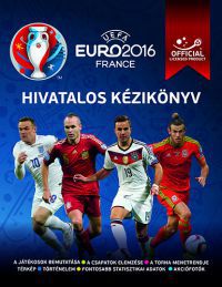 Keir Radnedge (Szerk.) - UEFA Euro 2016 Franciaország - Hivatalos kézikönyv