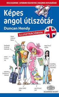 Duncan Hendy - Képes angol útiszótár